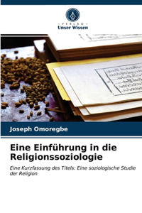 Eine Einführung in die Religionssoziologie