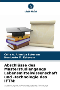 Abschlüsse des Masterstudiengangs Lebensmittelwissenschaft und -technologie des IFTM