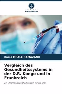 Vergleich des Gesundheitssystems in der D.R. Kongo und in Frankreich