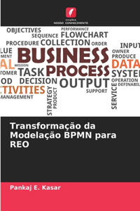 Transformação da Modelação BPMN para REO