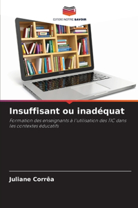 Insuffisant ou inadéquat