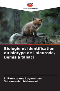 Biologie et identification du biotype de l'aleurode, Bemisia tabaci