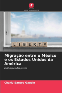 Migração entre o México e os Estados Unidos da América