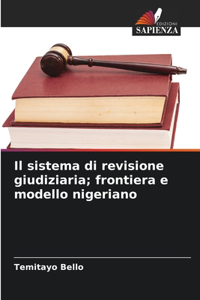 Il sistema di revisione giudiziaria; frontiera e modello nigeriano