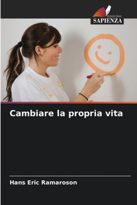 Cambiare la propria vita