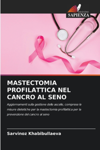 Mastectomia Profilattica Nel Cancro Al Seno