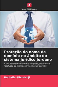 Proteção do nome de domínio no âmbito do sistema jurídico jordano