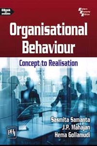 Organisational Behaviour: Concepts to Realisation