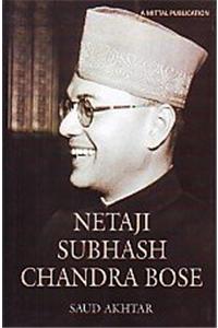 NETAJI SUBASH CHANDRA BOSE