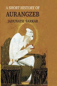 A Short History of Aurangzib