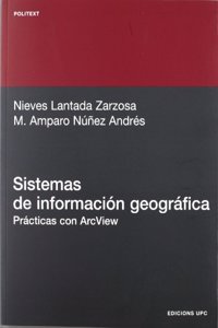 Sistemas de informacion geografica : practicas con Arc View