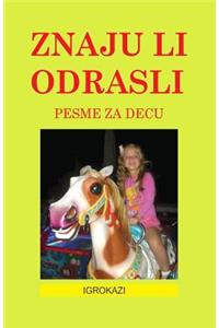 Znaju Li Odrasli