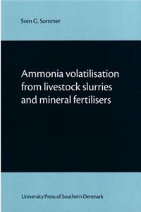 Ammonia Volatilisation from Livestock Slurries & Mineral Fertilisers