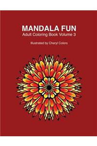 Mandala Fun Adult Coloring Book Volume 3