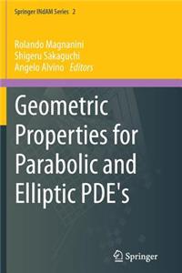 Geometric Properties for Parabolic and Elliptic Pde's