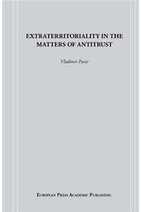 Extraterritoriality in the Matters of Antitrust