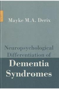 Neuropsychological Differentiation of Dementia Syndromes
