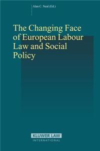 Changing Face of European Labour Law and Social Policy