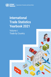 International Trade Statistics Yearbook 2021, Volume I