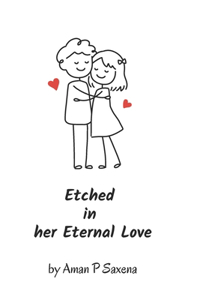 Etched in Her Eternal Love