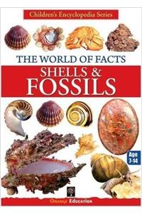 THE WORLD OF FACTS SHELLS &FOSSILS
