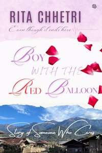 The Boy With the Red Balloon : Story of Someone Who Truly Cares