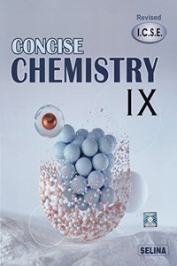 ICSE Concise Chemistry Class 9 (Revised) for March 2024 Examination