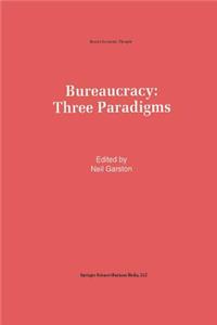 Bureaucracy: Three Paradigms