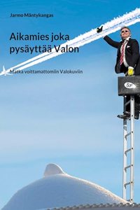 Aikamies joka pysaytti valon
