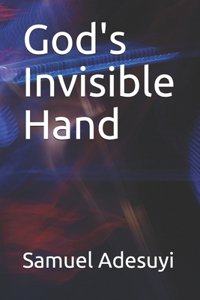 God's Invisible Hand