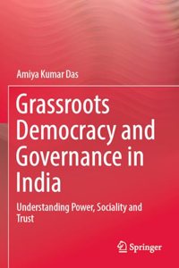 Grassroots Democracy and Governance in India