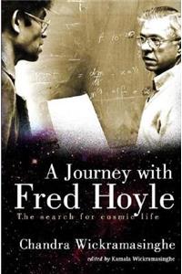 Journey with Fred Hoyle, A: The Search for Cosmic Life