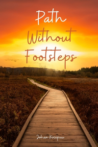 Path Without Footsteps