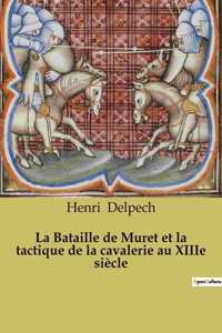 La Bataille de Muret et la tactique de la cavalerie au XIIIe siècle