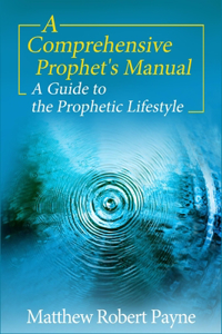 Comprehensive Prophet's Manual