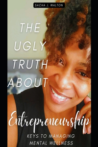 Ugly Truth About Entrepreneurship