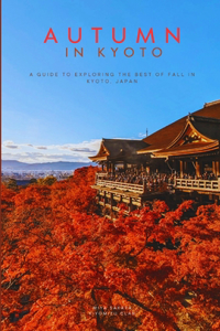 Kyoto in Autumn