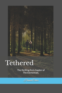 Tethered