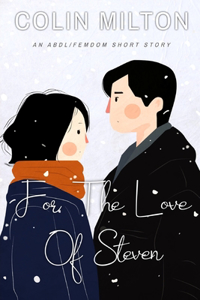 For The Love Of Steven