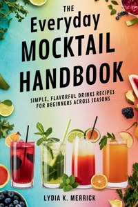 Everyday Mocktail Handbook