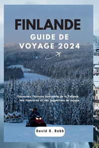 Finlande Guide de Voyage 2024