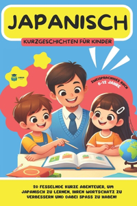 JAPANISCH Kurze Geschichten für Kinder (zweisprachig)