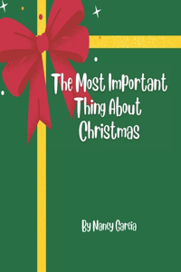 Most Important Thing About Christmas