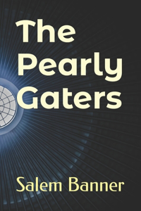The Pearly Gaters