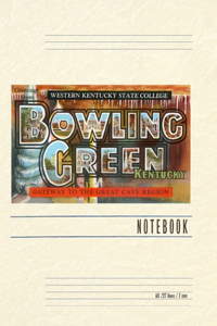 Vintage Lined Notebook Greetings from Bowling Green, Kentucky