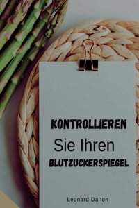 Kontrollieren Sie Ihren Blutzuckerspiegel