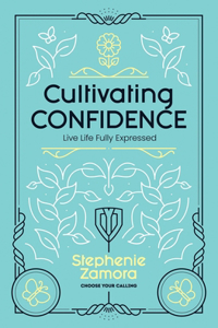Cultivating Confidence