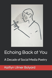 Echoing Back at You