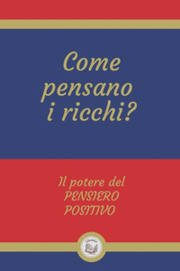Come Pensano I Ricchi?