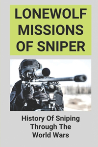 Lonewolf Missions Of Sniper